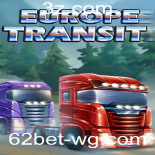 Explorando o Mundo de EuropeTransit e a Integração com o 62bet App