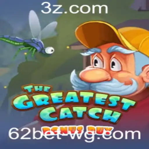 Descubra Tudo Sobre o Jogo TheGreatestCatchBonusBuy no 62bet App